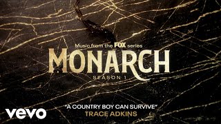 Monarch Cast Trace Adkins  A Country Boy Can Survive Official Audio [upl. by Grace328]