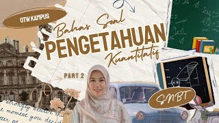 Bahas Soal SNBT 2024 Pengetahuan Kantitatif Part 2 [upl. by Fariss]