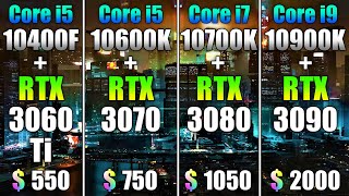 i5 10400F  RTX 3060 Ti vs i5 10600K  RTX 3070 vs i7 10700K  RTX 3080 vs i9 10900K  RTX 3090 [upl. by Marietta]