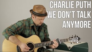 How to Play quotWe Dont Talk Anymorequot by Charlie Puth and Selena Gomez  Easy Acoustic [upl. by Auberta]