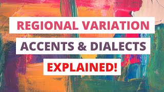 Regional Variation In Language Accents amp Dialects  A Level English Revision by Barbara Njau [upl. by Hock348]