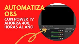 Automatiza OBS con Power TV [upl. by Annayhs811]