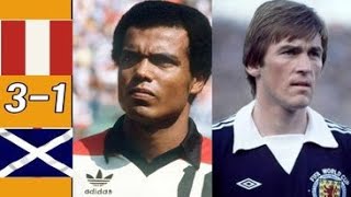 Peru 3 x 1 Scotland Cubillas Kenny Dalglish ●1978 World Cup Extended Goals amp Highlights HD 1080 [upl. by Ahseinaj]