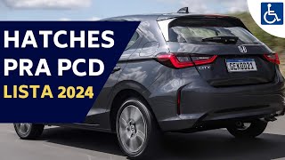 24 OPÇÕES DE CARROS HATCHES PCD COM TODAS AS ISENÇÕES [upl. by Swayder]