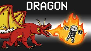 DRAGON Mod in Among Us [upl. by Ecenahs]