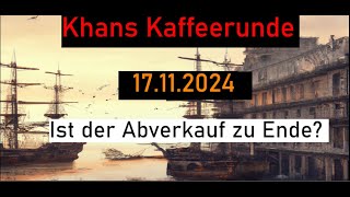 Ist der Abverkauf zu Ende Khans Kaffeerunde vom 17112024 [upl. by Tila584]