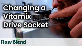 How to Change a Vitamix Drive Socket  Video [upl. by Zipah]