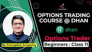 OPTION TRADING COURSE FOR BEGINNERS CLASS 11  DHAN OPTION TRADER APP  DHAN OPTION STRATEGY BUILDER [upl. by Nwahsav]