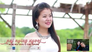 hlub koj zoo li cua tshuab by paj nyiag xyooj  audio [upl. by Sibell]