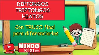 ☝ DIPTONGO TRIPTONGO e HIATO para NIÑOS de PRIMARIA con 💥 TRUCO 💥 para diferenciarlos [upl. by Anuat]