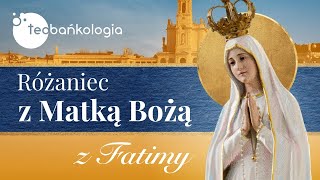 Różaniec Teobańkologia z Matką Bożą z Fatimy 1306 Wtorek [upl. by Onabru246]