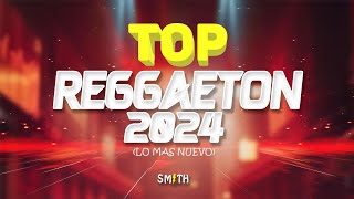 MIX REGGAETON 2024 🔥 TOP SEPTIEMBRE Reggaeton Actual LO MAS NUEVO [upl. by Renrag]