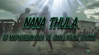 DJ Maphorisa Kabza De Small Young Stunna Njelic Nkosazana Daughter Xolani  Nana ThulaLyrics [upl. by Ydnam]