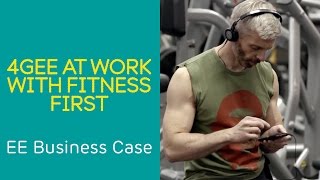 EE Business Case EE at work with Fitness First [upl. by Eioj]