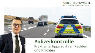 Polizeikontrolle  praktische Tipps zu ihren Rechten und Pflichten [upl. by Lower]