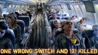 How One wrong Switch Killed 121 People  The Scariest Incident Of The World  Ghost Plane shahtv789 [upl. by Oirevas]