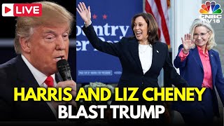 LIVE Kamala Harris and Cheney Blast Trump Over Jan 6 as They Make Pitch to Republican Voters  N18G [upl. by Kostman]