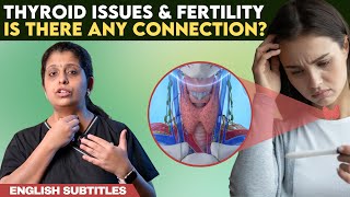 Does thyroid cause fertility problems  தைராய்டு இருந்தால் கருவுறுதலில் சிக்கல் உண்டாகுமா [upl. by Erena]