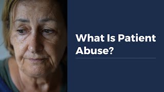 What Is Patient Abuse [upl. by Hnoj]