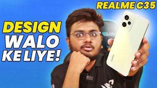 realme C35 Review  Design Walay Dekh Lain [upl. by Roddie]