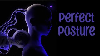 Perfect posture subliminal MMM formula [upl. by Eineg510]