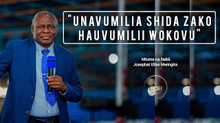 USICHANGANYE SHIDA ZAKO NA WOKOVU  MTUME NA NABII JOSEPHAT ELIAS MWINGIRA [upl. by Oiratnom]