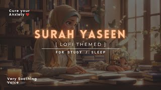 1 AM Study Session  Surah Yaseen LOFi Quran  Cure Your Anxiety  lofiquran surahyaseen [upl. by Yrellav555]