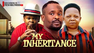 MY INHERITANCE  CHINEDU IKEDIEZE OSITA IHEME AND ZUBBY MICHEAL  2024 Latest Nigerian Movie [upl. by Brice98]