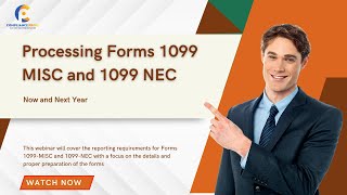 Processing Forms 1099 MISC And 1099 NEC  Key Changes For This Year And Next  WEBINAR [upl. by Ankney]