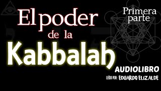 El Poder de la Kabbalah  Primera parte ¿Quiénes somos Audiolibro [upl. by Lehcar]