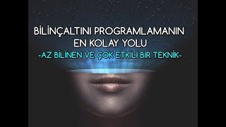 Bilinçaltını Programlamanın En Kolay Yolu [upl. by Spenser]