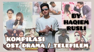 OST Drama amp Telefilem By Haqiem Rusli 2016  2020 [upl. by Cahra]