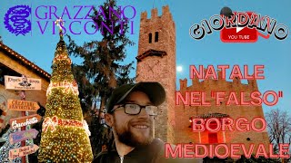 NATALE NEL quotFALSOquot BORGO MEDIOEVALE  Grazzano Visconti 2023 🎅🏻🎄🏰 [upl. by Annis584]