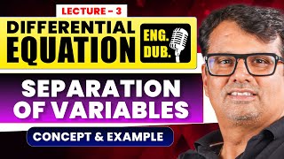 Ordinary Differential Equation in English  Variable Separable Method  Concept amp Example By GP Sir [upl. by Alleacim]