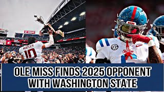 Ole Miss Has Found A New 2025 Opponent  Washington State Will Replace Wake Forest In 2025 [upl. by Haldis766]