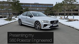 Presentation of my S60 Polestar Engineered [upl. by Nnil]