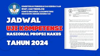 Jadwal Uji Kompetensi Nasional Mahasiswa bidang Kesehatan Tahun 2024 [upl. by Alimaj194]