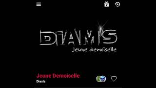 Diams  Jeune demoiselle Version Skyrock [upl. by Retsbew]