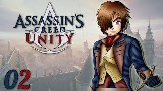 Assassins Creed Unity  LInfiltration  Ep02  Lets Play [upl. by Aiyekal]