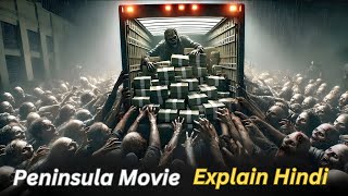 Peninsula Movie Explained In Hindi • dubbed Hindi movies story explained review [upl. by Benni]