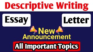 Descriptive Writing  All Important Topics  Essay  Letter [upl. by Karia785]