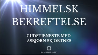 Himmelsk Bekreftelse Asbjørn Skjortnes [upl. by Rickard95]