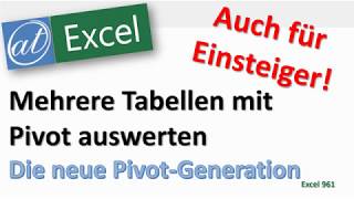 Excel Tabellen zusammenführen  Power Query Abfrage konsolidieren verbinden verknüpfen Pivot [upl. by Isoais]