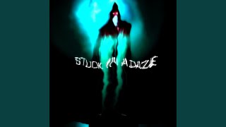 STUCK IN A DAZE [upl. by Fattal]