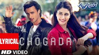 Chogada  Loveyatri  Aayush Sharma  Warina Hussain Darshan Raval LijoDJ Chetas [upl. by Kciredor]