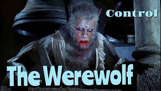 The Werewolf  Control  Tribute [upl. by Carmelle]