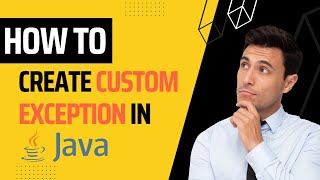 How To Create Custom Exception in Java [upl. by Born]