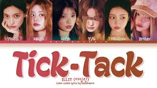 KARAOKE ILLIT 아일릿 TickTack  6 members You as member Color Coded Lyrics [upl. by Iderf566]