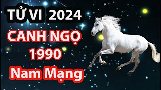 Tử vi nam Canh Ngọ 1990 năm 2024 tốt hay xấu [upl. by Arand506]