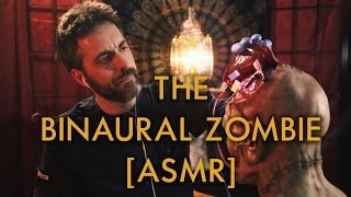 The Binaural Zombie ASMR [upl. by Kohsa658]